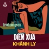 Khánh Ly、Trịnh Công Sơn - Diễm Xưa (1984)(Remastered)