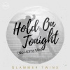 Glammer Twins - Hold on Tonight (No Horns Mix)