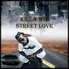 Killa Wiz - Street Love (Explicit)