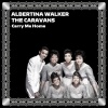albertina walker、The Caravans - Carry Me Home