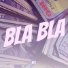 Met - Bla bla (Explicit)