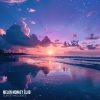 Melon Monkey Club - Sunset Melodies