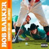 COWBOY KILLER、Yelawolf - BOB BARKER (Explicit)