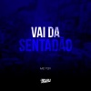 Mc Toy、DJ Buiu - Vai Da Sentadão (Explicit)