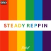 B KING - Steady Reppin (Explicit)