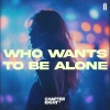 DBL颜色 - Who Wants To Be Alone