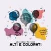 Giuseppe Novelli、Dario Salvadori、Federico Canuti、Alessandro Fabbri、Marco Mantovani、Michele Tani、Alessandro Segurini、Pier Luigi Masini、Alessandro Gabanini、Fulvio Mennella - Alti e colorati