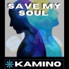 Kamino - Save My Soul (SMS)