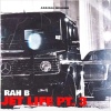 Rah B - Jet Life Pt. 3 (Explicit)