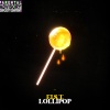 F.I.S.T. - Lollypop (Explicit)