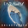 Far Away - Solastalgia, Pt. 1