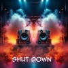 Mazde、Derazo、Unclenatham、JC Stewart - Shut Down