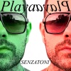 Senza Toni、John Biancale、Joe Migliozzi、Antonino Parise、John Biancal - Playa Playa