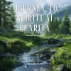 Relaxing Muzic、New Age Anti Stress Universe、Ultimate Spa Music《Journey to Spiritual Clarity》[MP3/LRC]