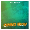 Ola Focus - Omo Boy