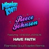 Reece Johnson - Have Faith (Flambe's Extended Soul Toastie Remix)