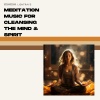 Lightrays、Peaceful Clarity、Meditation And Affirmations - Cleansing the Mind & Spirit