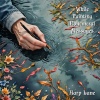 Harp Lane - While Painting Ephemeral Messages