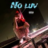 Zay Dior - NO LUV (Explicit)