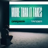 Drapama、Tandem《More Than It Takes》[MP3/LRC]