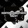 Kostenko Brothers - Jazzy (Original Mix)