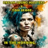 DREAM SOUND MASTERS、Tom Skobe - In The Morning
