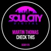 Martin Thomas - Check This