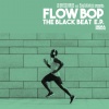 Flow Bop、Soulstance - The Black Beat