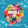 Aitor Galan、Ferran .M. - Bubble It