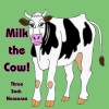 Three Sock Nonsense - Milk the Cow