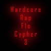 Blackzod、Dupon、MC Drastyck Meaxurez、XPOSE、Jester Kneight、Rhymeclops、Selaninja、Suicideclide、Billy Boi、Stigma、Tizzle、Mark C《Hardcore Rap Flo Cypher 3 (feat. Mark c, Billy Boi, Tizzle, Rhymeclops, Stigma, Selaninja, MC Drastyck Meaxurez, Jester Kneight, Dupon, Suicideclide & Blackzod)(Explicit)》[MP3/LRC]