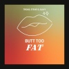 Tricks、Stevie G - Butt Too Fat (Explicit)