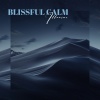 Blissful Calm《Illumine》[MP3/LRC]