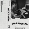 SoZe、Tommy Will - Parasocial (feat. Tommy Will)(Explicit)