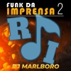 MC Marcinho、DJ Marlboro - Orgulhosa
