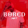 Sant、SAN T Frontini - BORED (Explicit)