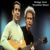 Simon and Garfunkel - Bridge Over Troubled Water
