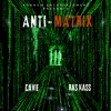 Cavie、Ras Kass - The Matrix 2k (Explicit)