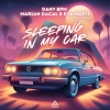 Dany Bpm、Marian Dacal、Eva Martí、Annia - Sleeping In My Car