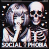 PHXNKGHXST、Phonk 808 - Social Phobia