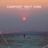 Ethan Wood - Comfort Isn't King