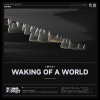 鸣潮先约电台、炎明熹、Terry Zhong 钟天利《Waking of a World》[MP3/LRC]