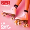 Ser、Salo - La Vida Baila
