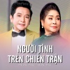 Phượng Hằng、Trọng Phúc - Người Tình Trên Chiến Trận