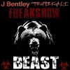 Freakshow、J Bentley、True2kali - BEAST (feat. J Bentley & True2kali)(Explicit)