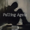 Section《Falling Again (Explicit)》[MP3/LRC]