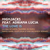 Highjacks、Mónica Naranjo - The Love Is