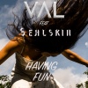 Valentin Stip、Sealskin - Having Fun