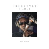 Mamso - Freestyle T.M.I (Explicit)