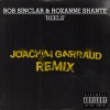 Bob Sinclar、Roxanne Shante、joachim garraud - Reels (Joachim Garraud Remix|Explicit)